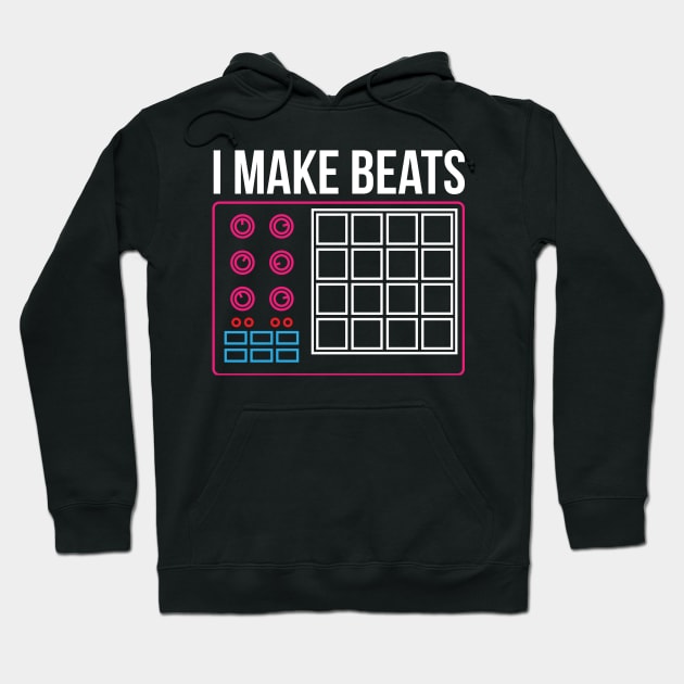 I make beats - Dj Music Beat Pad Audio Producer Gift Hoodie by Shirtbubble